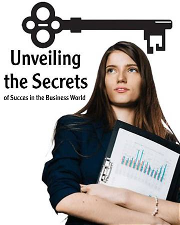 Unveiling Secrets and Strategies for Success