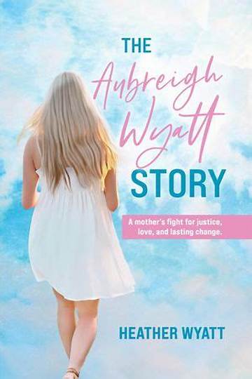 Unveiling the Journey: Heather Wyatt Explaining How She Found Aubreigh